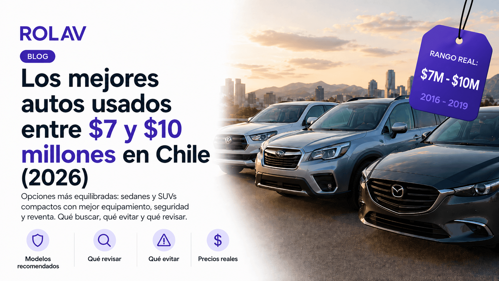 Los mejores autos usados entre $7 y $10 millones en Chile (2026)